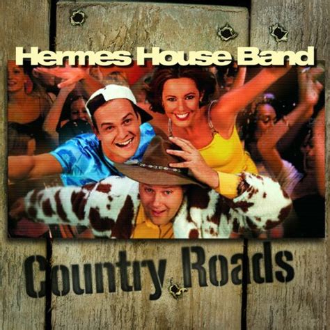 hermes hosue band country raods lyrics|country roads fast version.